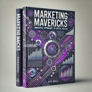 Marketing Mavericks: Cutting-Edge Strategies for Digital Success