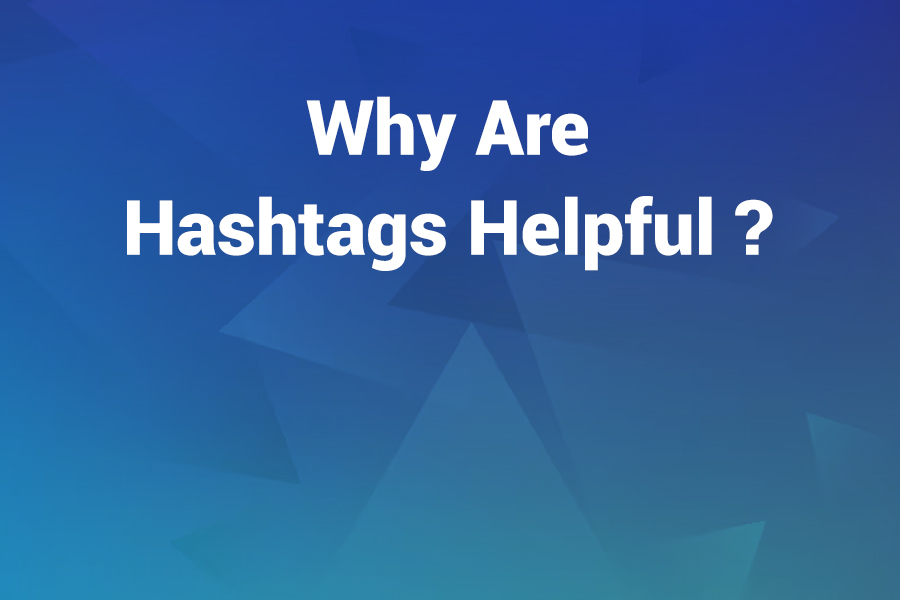 why are hashtags helpful?