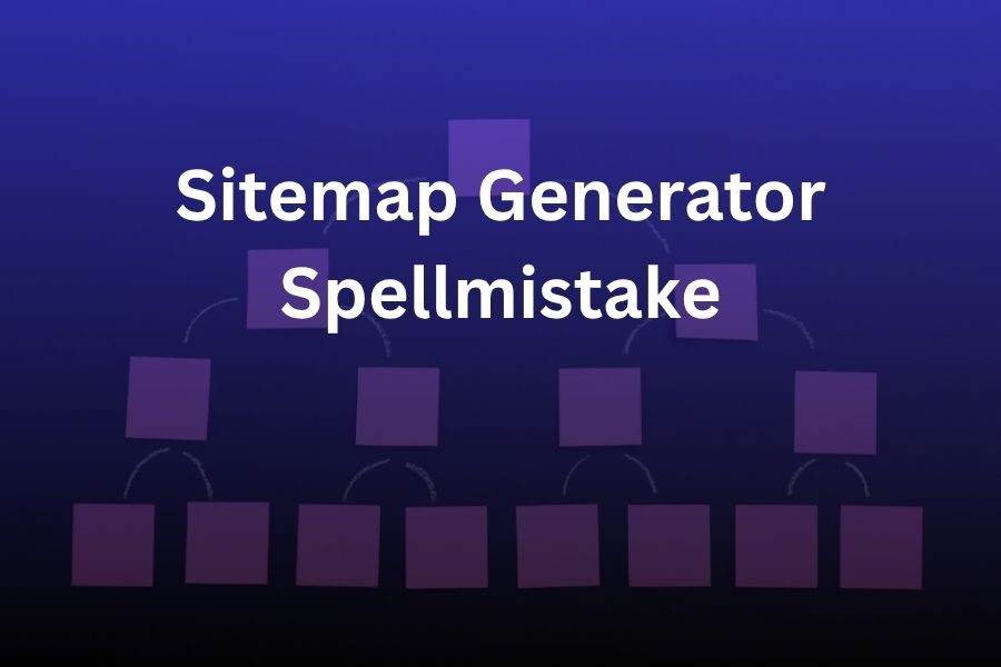 sitemap generator spellmistake